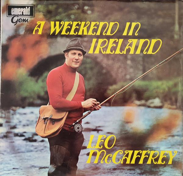 Leo McCaffrey - A Weekend In Ireland