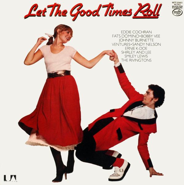  - Let The Good Times Roll
