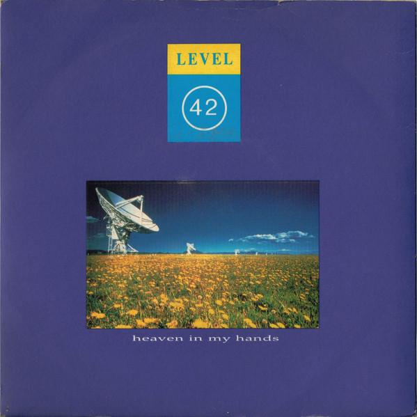 Level 42 - Heaven In My Hands