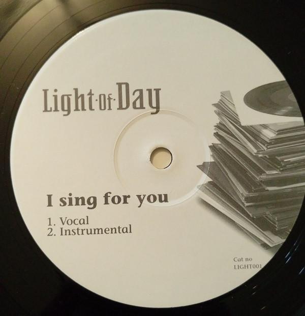 Light Of Day - I Sing For You