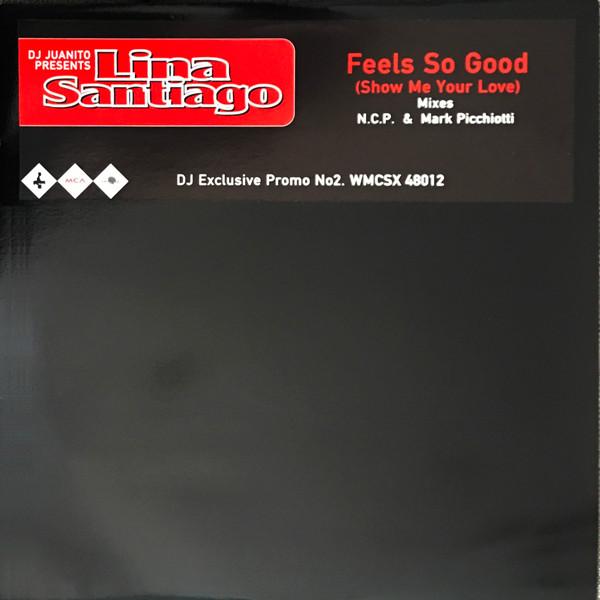 Lina Santiago - Feels So Good (Show Me Your Love) Promo 2