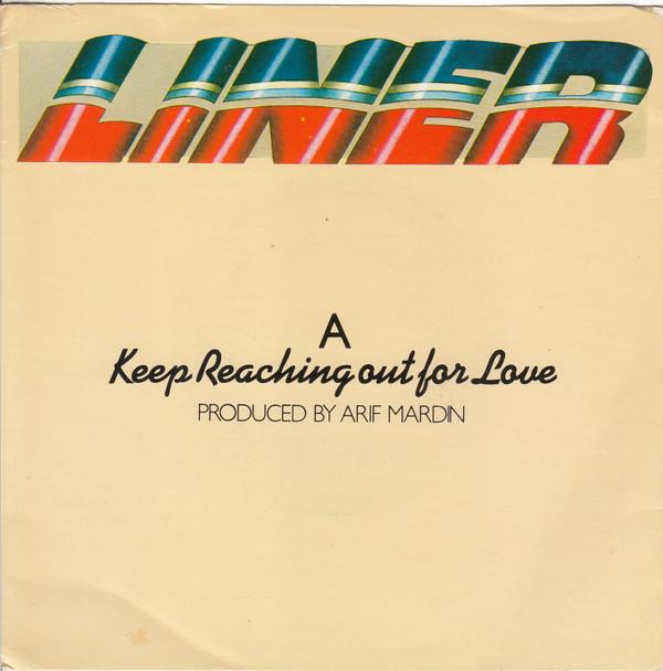 Liner - Keep Reaching Out For Love