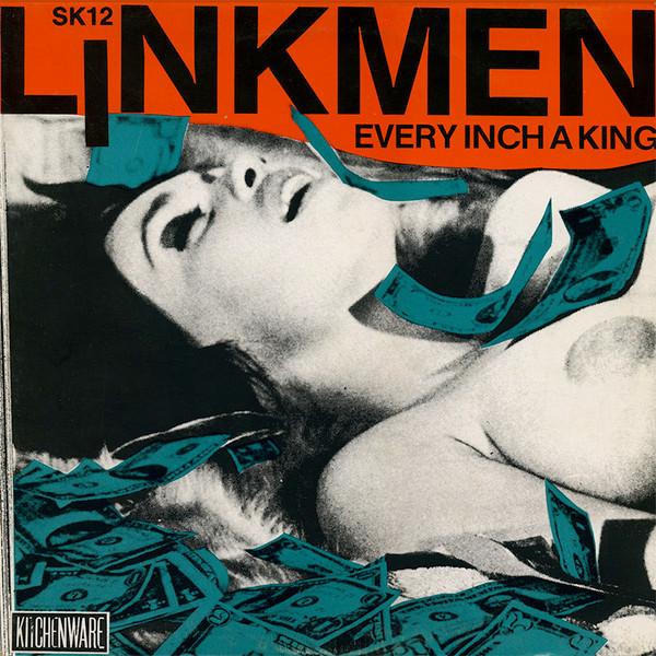 Linkmen (3) - Every Inch A King