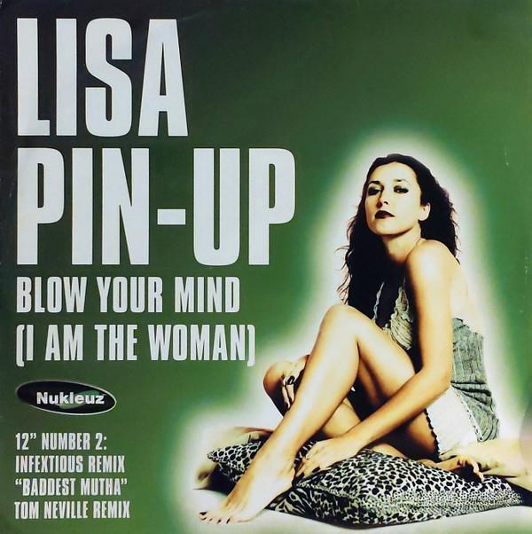 Lisa Pin-Up - Blow Your Mind (I Am The Woman) (12" Number 2)