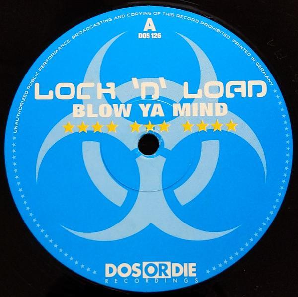 Lock 'N Load - Blow Ya Mind