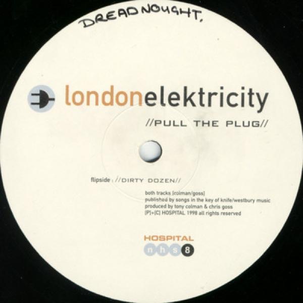 London Elektricity - Pull The Plug / Dirty Dozen