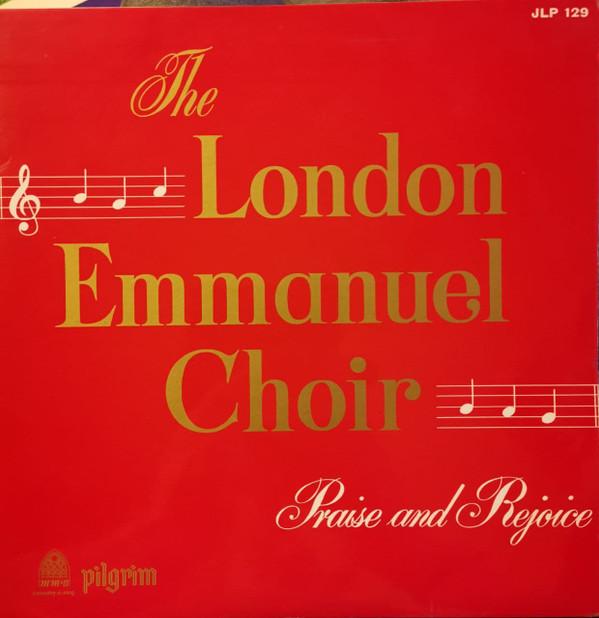 London Emmanuel Choir - Praise And Rejoice