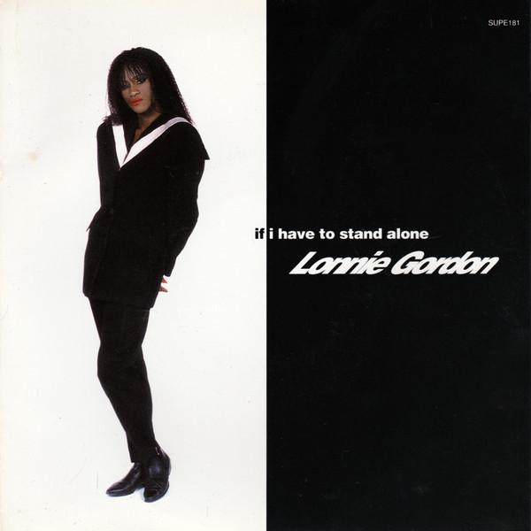 Lonnie Gordon - If I Have To Stand Alone