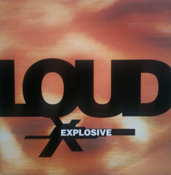 Loud (2) - Explosive