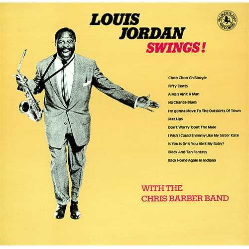 Louis Jordan, Chris Barber Band - Louis Jordan Swings!