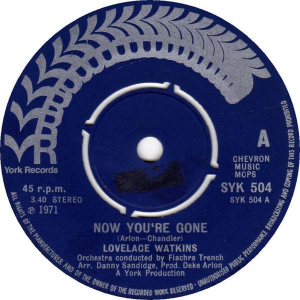 Lovelace Watkins - Now You're Gone