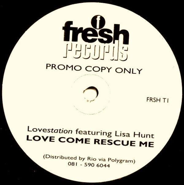 Lovestation, Lisa Hunt - Love Come Rescue Me