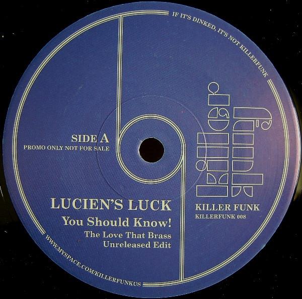 Lucien's Luck, The Funktified Enforcers - You Should Know! / Papa Got A Brand New Bag