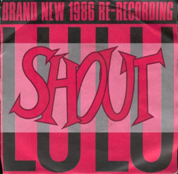 Lulu - Shout (Brand New 1986 Re-Recording)