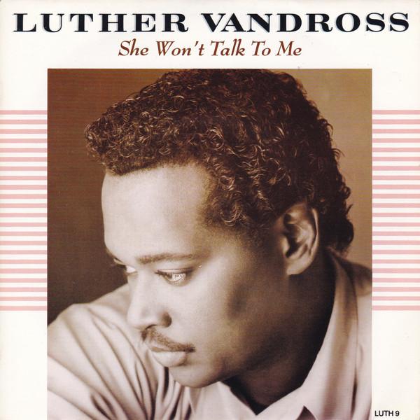 Luther Vandross - She Won't Talk To Me