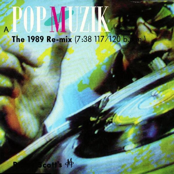 M (2) - Pop Muzik (The 1989 Re-mix)
