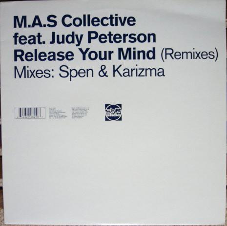 M.A.S. Collective, Judy Peterson - Release Your Mind (Remixes) Mixes: Spen & Karizma