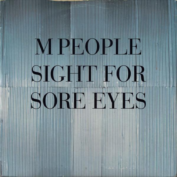 M People - Sight For Sore Eyes
