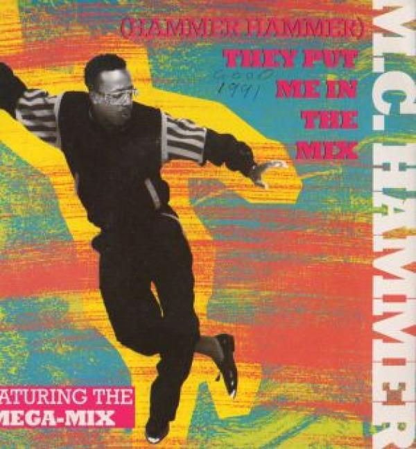 MC Hammer - (Hammer Hammer) They Put Me In The Mix