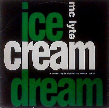 MC Lyte - Ice Cream Dream