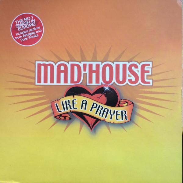 Mad'house - Like A Prayer
