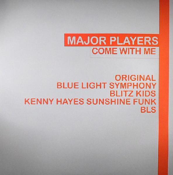 Major Players - Come With Me