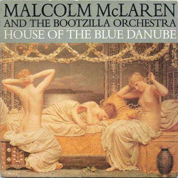 Malcolm McLaren And The Bootzilla Orchestra - House Of The Blue Danube