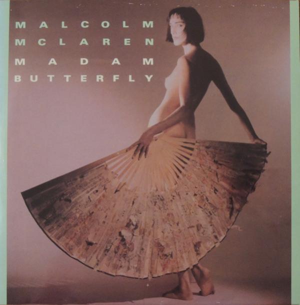 Malcolm McLaren - Madam Butterfly