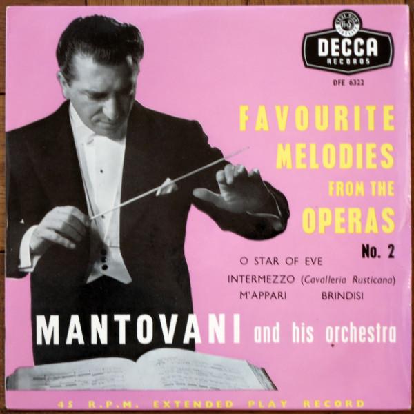 Mantovani And His Orchestra - Favourite Melodies From The Operas