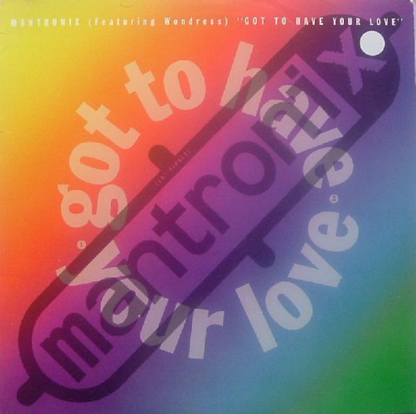 Mantronix, Wondress Hutchinson - Got To Have Your Love