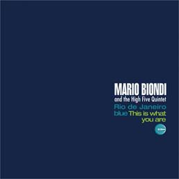 Mario Biondi, The High Five Quintet - Rio De Janeiro Blue / This Is What You Are