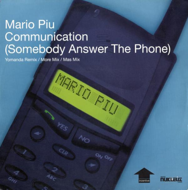 Mario Più - Communication (Somebody Answer The Phone)