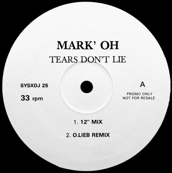 Mark 'Oh - Tears Don't Lie