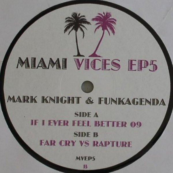 Mark Knight & Funkagenda - Miami Vices EP5