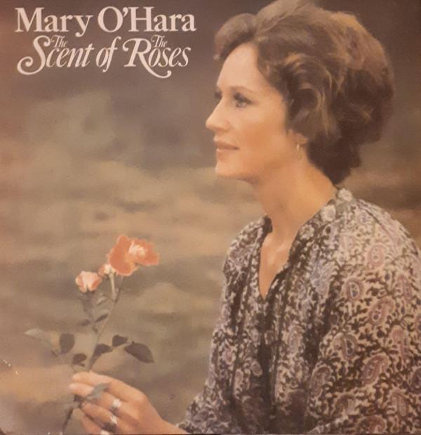 Mary O'Hara - The Scent Of The Roses