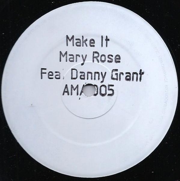 Mary Rose, Danny Grant - Make It