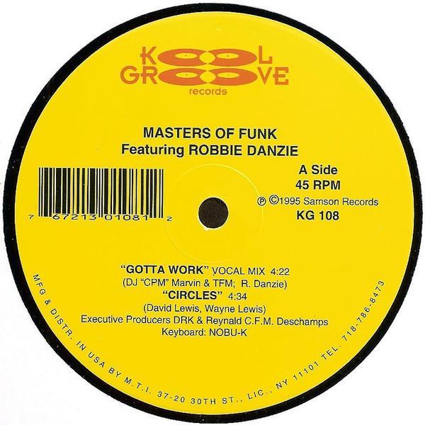 Masters Of Funk, Robbie Danzie - Gotta Work