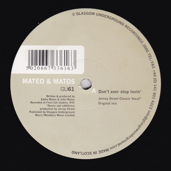 Mateo & Matos - Don't Ever Stop Lovin'