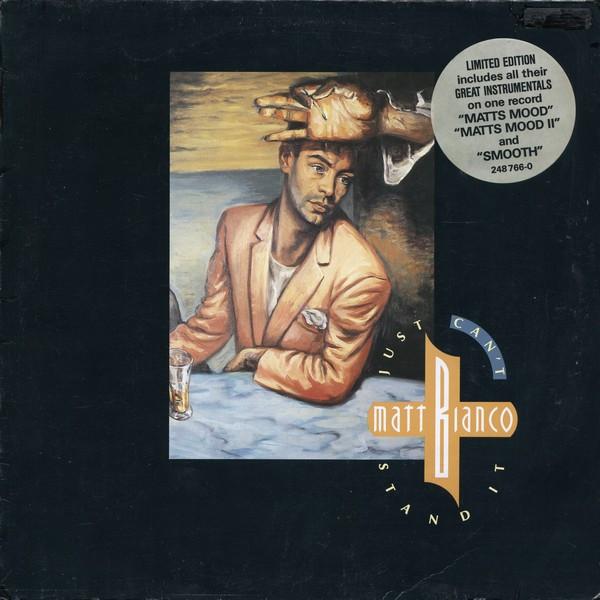 Matt Bianco - Just Can't Stand It