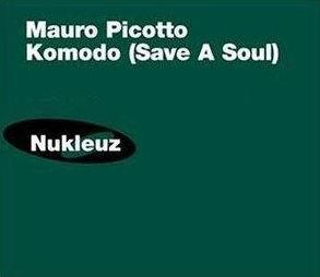 Mauro Picotto - Komodo (Save A Soul)
