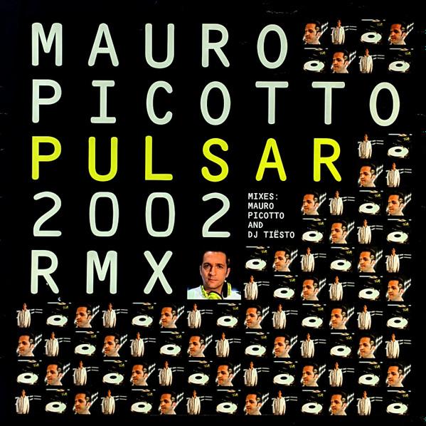 Mauro Picotto - Pulsar 2002 RMX