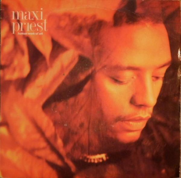Maxi Priest - Human Work Of Art