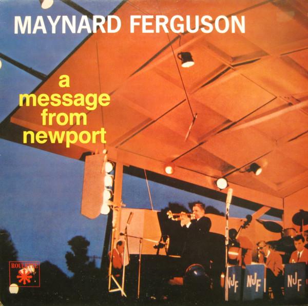 Maynard Ferguson - A Message From Newport