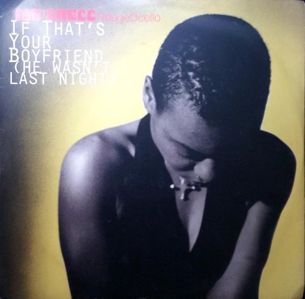 Me'Shell NdegéOcello - If That's Your Boyfriend (He Wasn't Last Night)