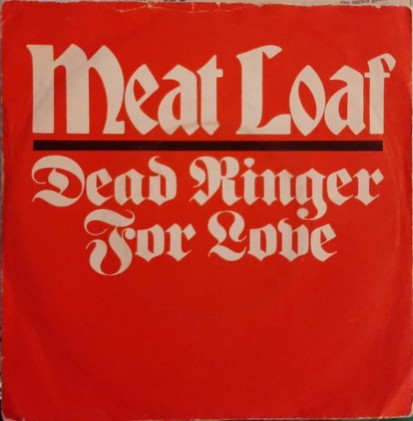 Meat Loaf - Dead Ringer For Love