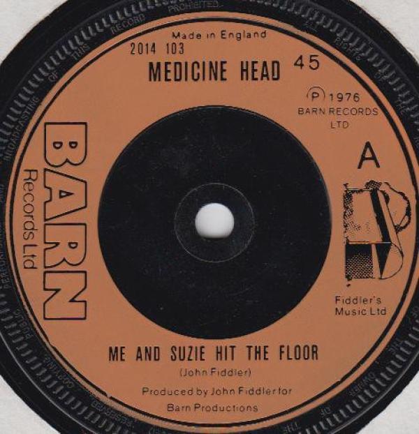 Medicine Head  - Me And Suzie Hit The Floor