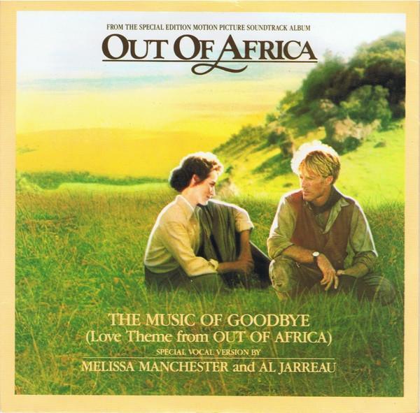 Melissa Manchester, Al Jarreau - The Music Of Goodbye (Love Theme From Out Of Africa)