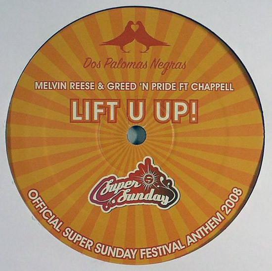 Melvin Reese, Greed 'N Pride, Chappell  - Lift U Up!