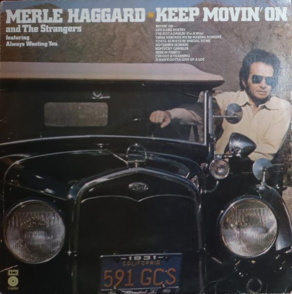 Merle Haggard, The Strangers (5) - Keep Movin' On