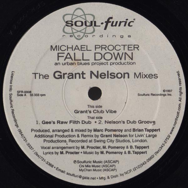 Michael Procter - Fall Down (The Grant Nelson Mixes)
